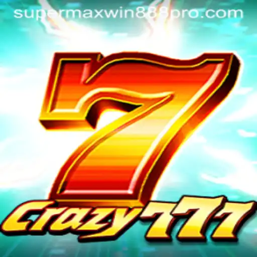 Dive into the Thrilling World of Crazy777: Discover the Excitement of Supermaxwin888