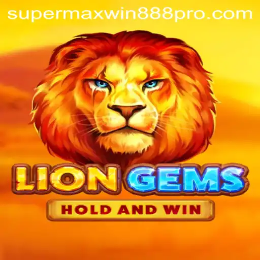 Discover the Thrilling World of LionGems with Supermaxwin888
