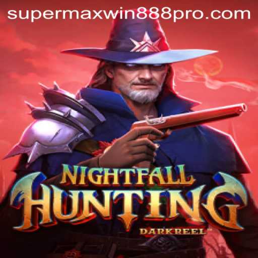 NightfallHunting: The Exciting World of Supermaxwin888's New Game