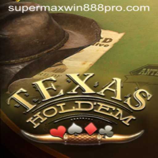Mastering TexasHoldem with Supermaxwin888: A Comprehensive Guide
